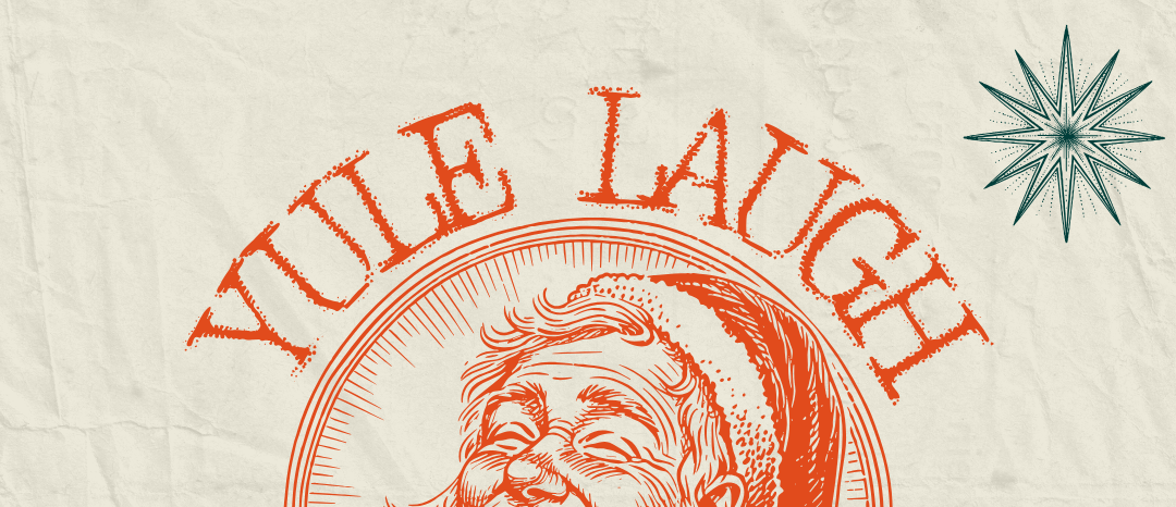 Patchwork Productions present Yule Laugh | The Black Box